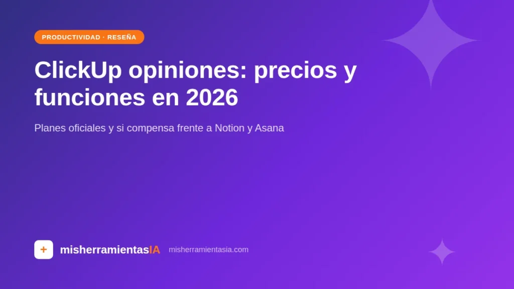 ClickUp opiniones 2026: precios y funciones