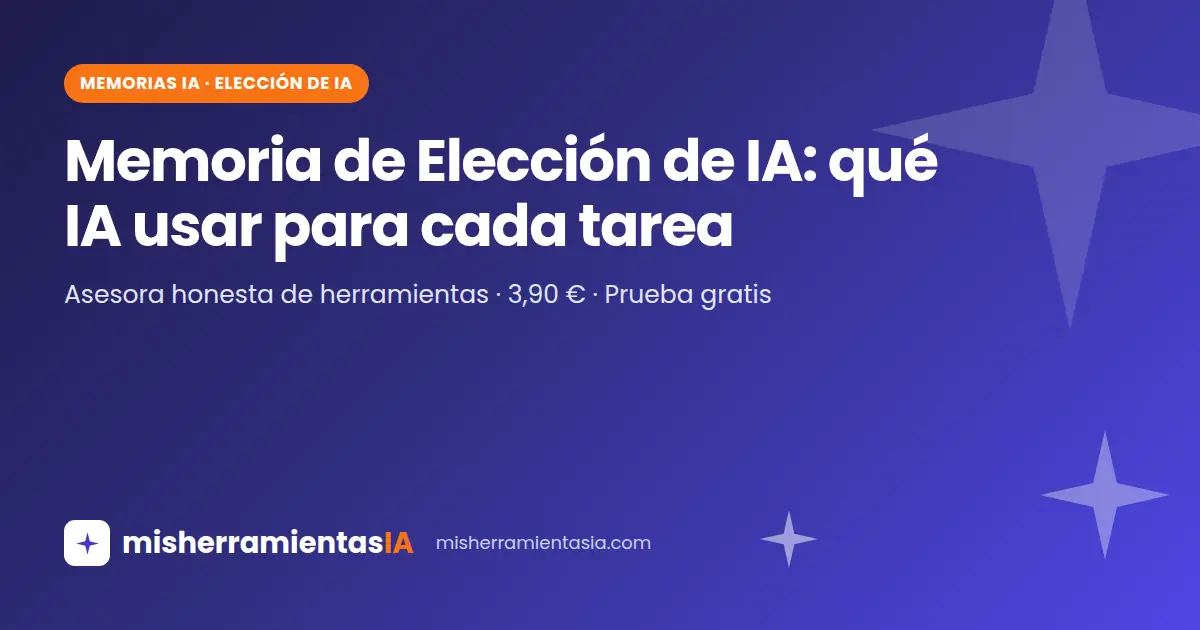 Qué IA usar para cada tarea: Memoria de Elección de IA
